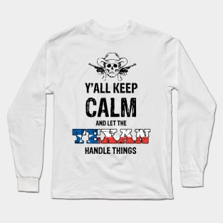 Texan Keep Calm Long Sleeve T-Shirt